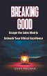 Breaking Good - Escape the Sales... - Bild 1