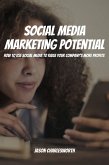 Social Media Marketing Potential! How to Use Social Media to Raise Your Company's More Profits (eBook, ePUB)