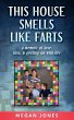 This House Smells Like Farts - Bild 1