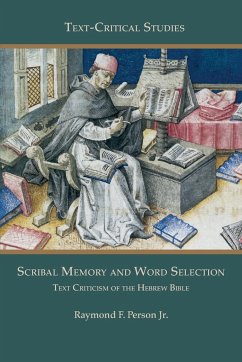 Scribal Memory and Word Selection - Person, Raymond F.