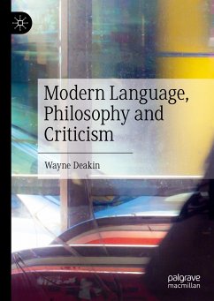 Modern Language, Philosophy and Criticism (eBook, PDF) - Deakin, Wayne