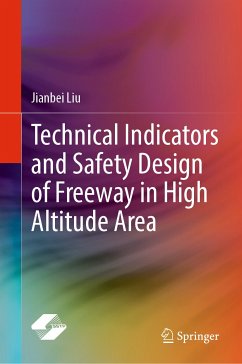 Technical Indicators and Safety Design of Freeway in High Altitude Area (eBook, PDF) - Liu, Jianbei