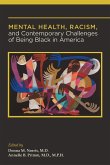 Mental Health, Racism, and Contemporary Challenges of Being Black in America (eBook, ePUB) Mental Health, Racism, and Contemporary Challenges of Being Black in America (eBook, ePUB)