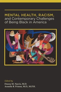 Mental Health, Racism, and Contemporary Challenges of Being Black in America (eBook, ePUB)