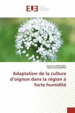 Adaptation de la culture d¿oignon dans la région à forte humidité - Marozara, Marozara;RASOANIRINA, Sabine