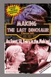 Making The Last Dinosaur (hardback) - Bild 1