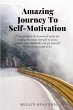 Amazing Journey To Self-Motivation - Bild 1