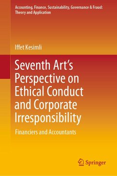 Seventh Art’s Perspective on Ethical Conduct and Corporate Irresponsibility (eBook, PDF) - Kesimli, Iffet