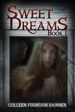 Sweet Dreams (Book 1) - Skinner, Colleen Fountain