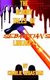 The Bloody Tales of Sebastian's Lineage (Sebastian's verse, #1) (eBook, ePUB)
