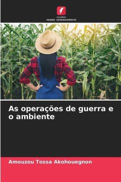 As operações de guerra e o ambiente - Akohouegnon, Amouzou Tossa