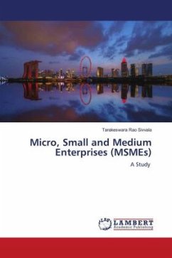 Micro, Small and Medium Enterprises (MSMEs) - Sivvala, Tarakeswara Rao