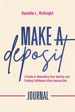 Make a Deposit Companion Journal - McKnight, Danielle L