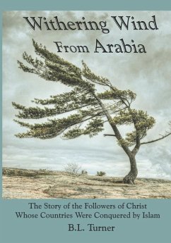 Withering Wind From Arabia - Turner, B. L.