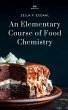 AN ELEMENTARY COURSE OF FOOD CHEMISTRY - Bild 1
