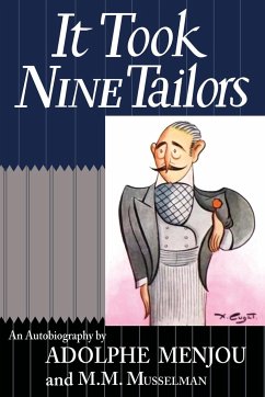 It Took Nine Tailors - Menjou, Adolphe; Musselman, M. M.