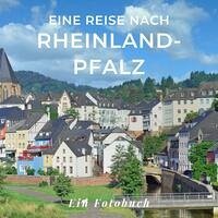 Eine Reise nach Rheinland-Pfalz