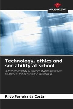 Technology, ethics and sociability at school - Ferreira da Costa, Rildo