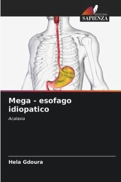 Mega - esofago idiopatico - Gdoura, Hela