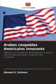 Arabes coupables Américains innocents