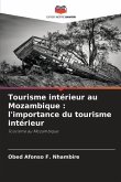 Tourisme intérieur au Mozambique : l'importance du tourisme intérieur