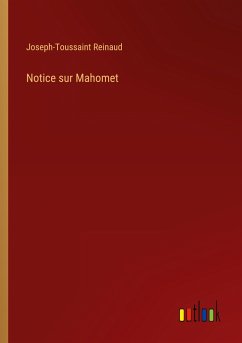 Notice sur Mahomet - Reinaud, Joseph-Toussaint