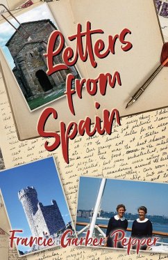 Letters from Spain - Pepper, Francie Garber