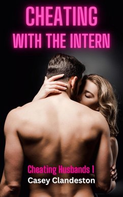 Cheating With The Intern (eBook, ePUB) - Clandeston, Casey