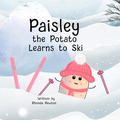 Paisley the Potato Learns to Ski - Newton, Rhonda