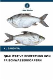 QUALITATIVE BEWERTUNG VON FRISCHWASSERKÖRPERN