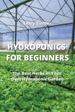 HYDROPONICS FOR BEGINNERS - Timber, Emily