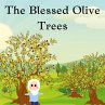 The Blessed Olive Trees - Bild 1