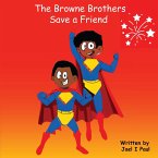 The Browne Brothers Save a Friend