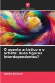 O agente artístico e o artista: duas figuras interdependentes?