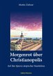 Morgenrot über Christianopolis - Bild 1