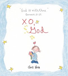 XO, God (eBook, ePUB) - Shea, Chris