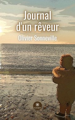 Journal d'un rêveur - Olivier Sonneville