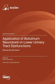 Application of Botulinum Neurotoxin in Lower Urinary Tract Dysfunctions