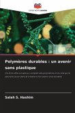 Polymères durables : un avenir sans plastique