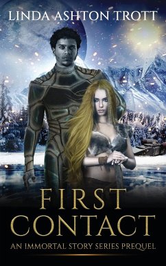 First Contact: An Immortal Origin Story - Trott, Linda Ashton