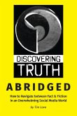 Discovering Truth Abridged