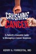 Crushing Cancer A Patient's Complete... - Bild 1