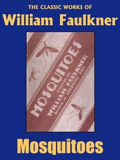 Mosquitoes (eBook, ePUB) - Faulkner, William