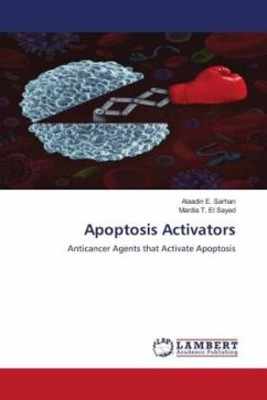 Apoptosis Activators - Sarhan, Alaadin E.;El Sayed, Mardia T.