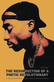 The Resurrection of a Poetic Revolutionary A Journey into the Power of Tupac Shakur's Words and Influence