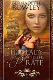 The Lady and the Pirate (The Queenmakers Saga, #6) (eBook, ePUB)