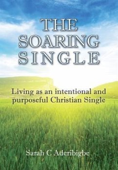 The Soaring Single (eBook, ePUB) - Aderibigbe, Sarah