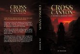 Cross Canyon: A Wyoming Horror Story (eBook, ePUB)