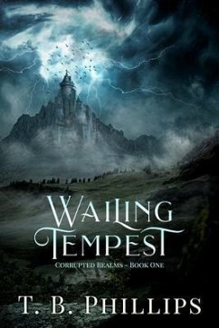 Wailing Tempest (eBook, ePUB) - Phillips, T. B.