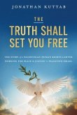 The Truth Shall Set You Free (eBook, ePUB)